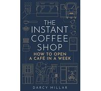 Darcy Millar The Instant Coffee Shop (Tascabile) Head Start
