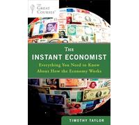 Timothy Taylor The Instant Economist (Tascabile)