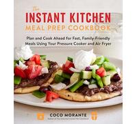Coco Morante The Instant Kitchen Meal Prep Cook (Tascabile) (PRESALE 12/02/2026)