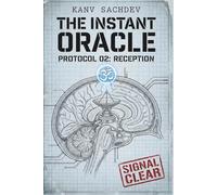 THE INSTANT ORACLE: Predicting the Future Without a Horoscope