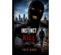 The Instinct To Kill