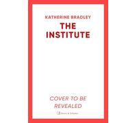 The Institute: A darkly gripping high-concept thriller about the limits of connection and control, perfect for fans of Black Mirror