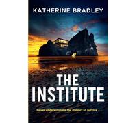 Katherine Bradley The Institute (Copertina rigida) (PRESALE 26/02/2026)