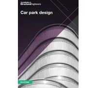 The Institution of Structural Engineers Car park design (Tascabile)
