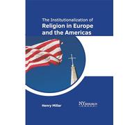The Institutionalization of Religion in Europe and the Americas