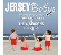 The Instrumental Music of Frankie Valli and the 4 Seasons for Kids
