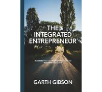 The Integrated Entrepreneur: Thoughts from an Integral Coach