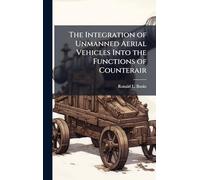 The Integration of Unmanned Aerial Vehicles Into the Functions of Counterair