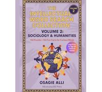 The Intellectual Word Search Collection, Volume 2: Sociology & Humanities: 150 Puzzles + 150 Fun Facts for Curious Minds