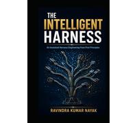 The Intelligent Harness: AI-Assisted Harness Engineering from First Principles