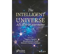 The Intelligent Universe: Ai's Role in Astronomy