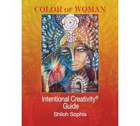 The Intentional Creativity Guide: Color of Woman
