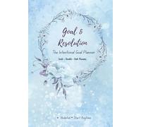 The Intentional Goal Planner - Yearly • Monthly • Daily Planning: Undated • Start Anytime