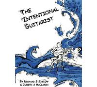 The Intentional Guitarist: Fingerstyle Compositions and Music Theory
