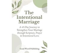 The Intentional Marriage: Devotional Journal for Couples | Strengthen Marriage through Scripture, Prayer & Love