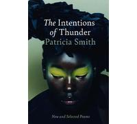 The Intentions of Thunder: New and Selected Poems