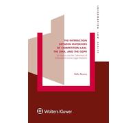 The Interaction between Enforcers of Competition Law, the DMA, and the GDPR: An Inquiry into the Coherence of Enforcement across Legal Domains