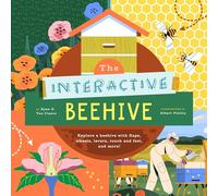 The Interactive Beehive: Explore a Beehive With Flaps, Wheels, Color-changing Words, and More!: 4