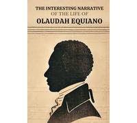 The Interesting Narrative of the Life of Olaudah Equiano