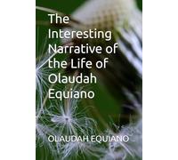 The Interesting Narrative of the Life of Olaudah Equiano