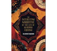 The Interesting Narrative of the Life of Olaudah Equiano