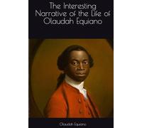 The Interesting Narrative of the Life of Olaudah Equiano