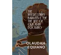 The Interesting Narrative of the Life of Olaudah Equiano