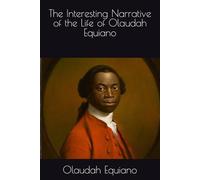 The Interesting Narrative of the Life of Olaudah Equiano