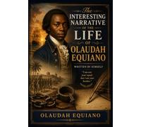 The Interesting Narrative of the Life of Olaudah Equiano