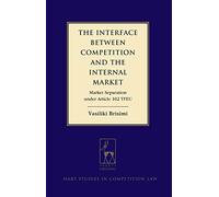 Vasiliki Brisim The Interface between Competition and the Int (Copertina rigida)