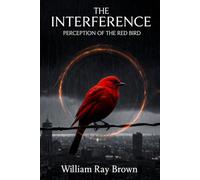 The Interference: Perception Of The Red Bird