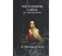 The Interior Castle, or The Mansions