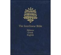 The Interlinear Bible: Hebrew-Greek-English: Volume 1