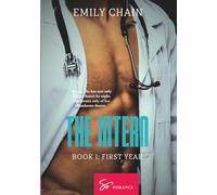 The Intern - Book 1: First Year: A forbidden passion between a troubled resident and a mysterious Doctor