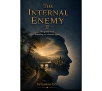 The Internal Enemy
