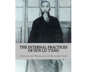 The Internal Practices of Sun Lu-T'ang