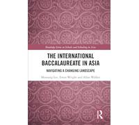 The International Baccalaureate in Asia: Navigating a Changing Landscape