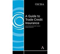 The International Credit Insurance & Sure A Guide to Trade Cr (Copertina rigida)
