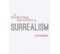 The International Encyclopedia of Surrealism