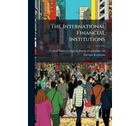 The International Financial Institutions (Tascabile)