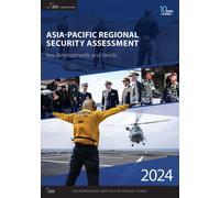 The International Institute for Strate Asia-Pacific Regional Securi (Tascabile)