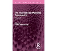 The International Maritime Organisation: Volume 1