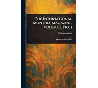 The International Monthly Magazine, Volume 5, No. 1