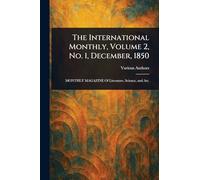 The International Monthly, Volume 2, No. 1, December, 1850