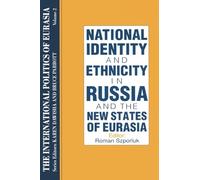 The International Politics of Eurasia: v. 2: The Influence of National