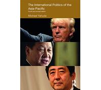 Michael Yahuda The International Politics of the Asia-Pacific (Tascabile)