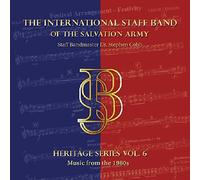 The International Staff Band - Heritage Series Vol. 6 - Music from the 1980s