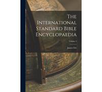 The International Standard Bible Encyclopaedia; Volume 4 - Orr James