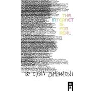 The internet is for real - Campanioni Chris