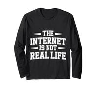 The Internet Is Not Real Life Sarcasmo Online Digitale - Maglia a Manica